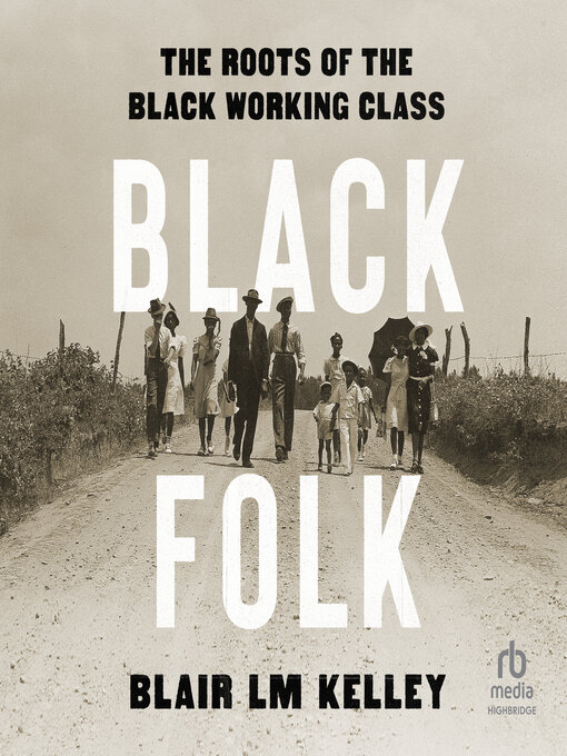 Title details for Black Folk by Blair L.M. Kelley - Available